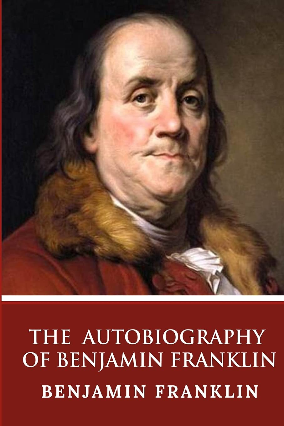 Autobiography of Benjamin Franklin – Franklin, Benjamin