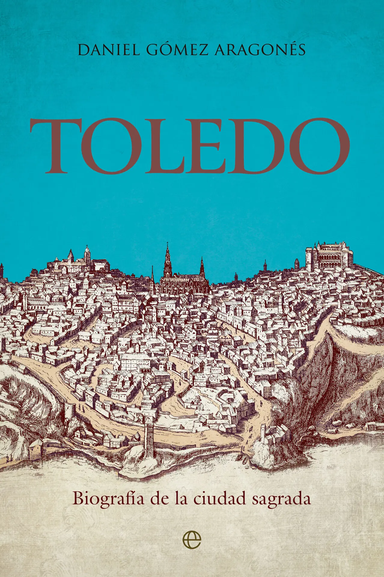 Toledo (Spanish Edition) – DanielGómez Aragonés