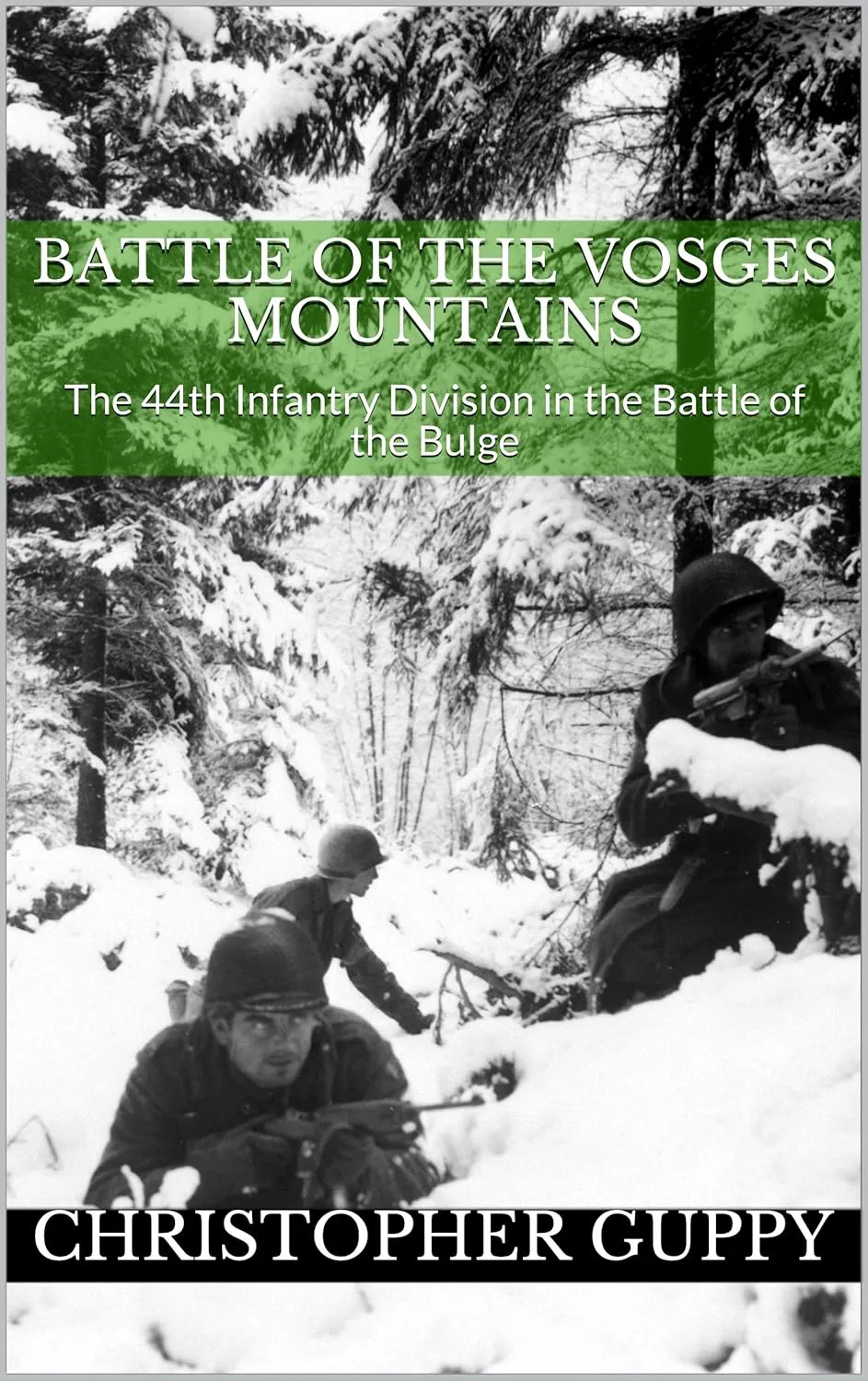 Battle Of The Vosges Mountains: The 44th Infantry Division in the Battle of the Bulge – ChristopherGuppy