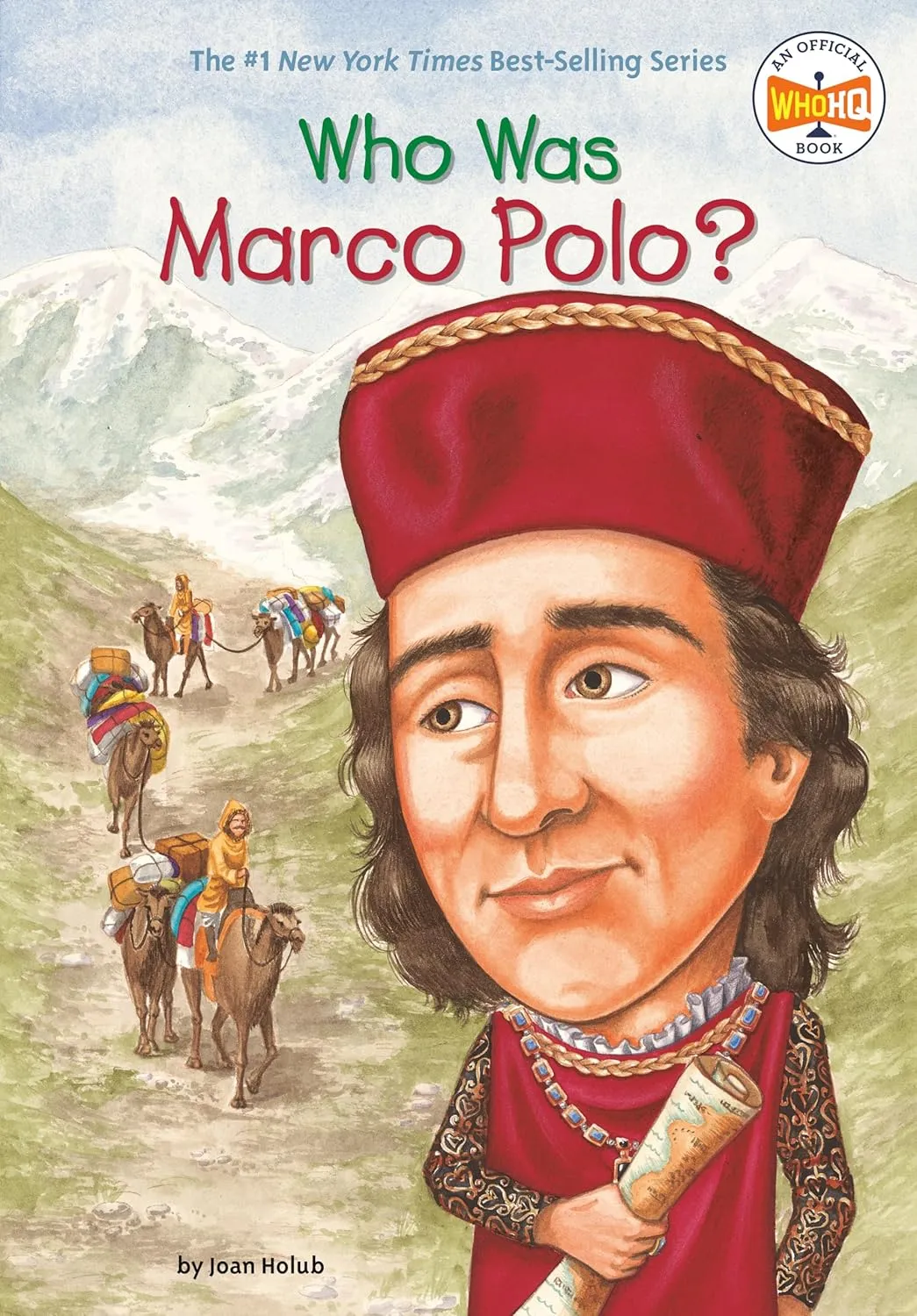 Who Was Marco Polo? – Joan Holub & Who HQ