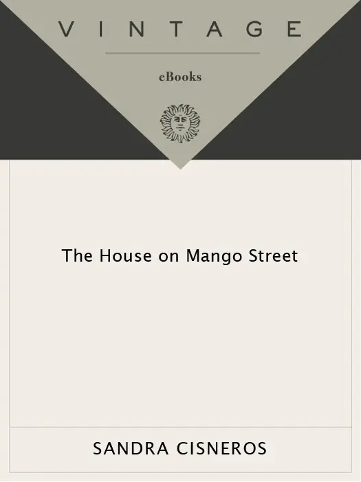 The House on Mango Street – SandraCisneros