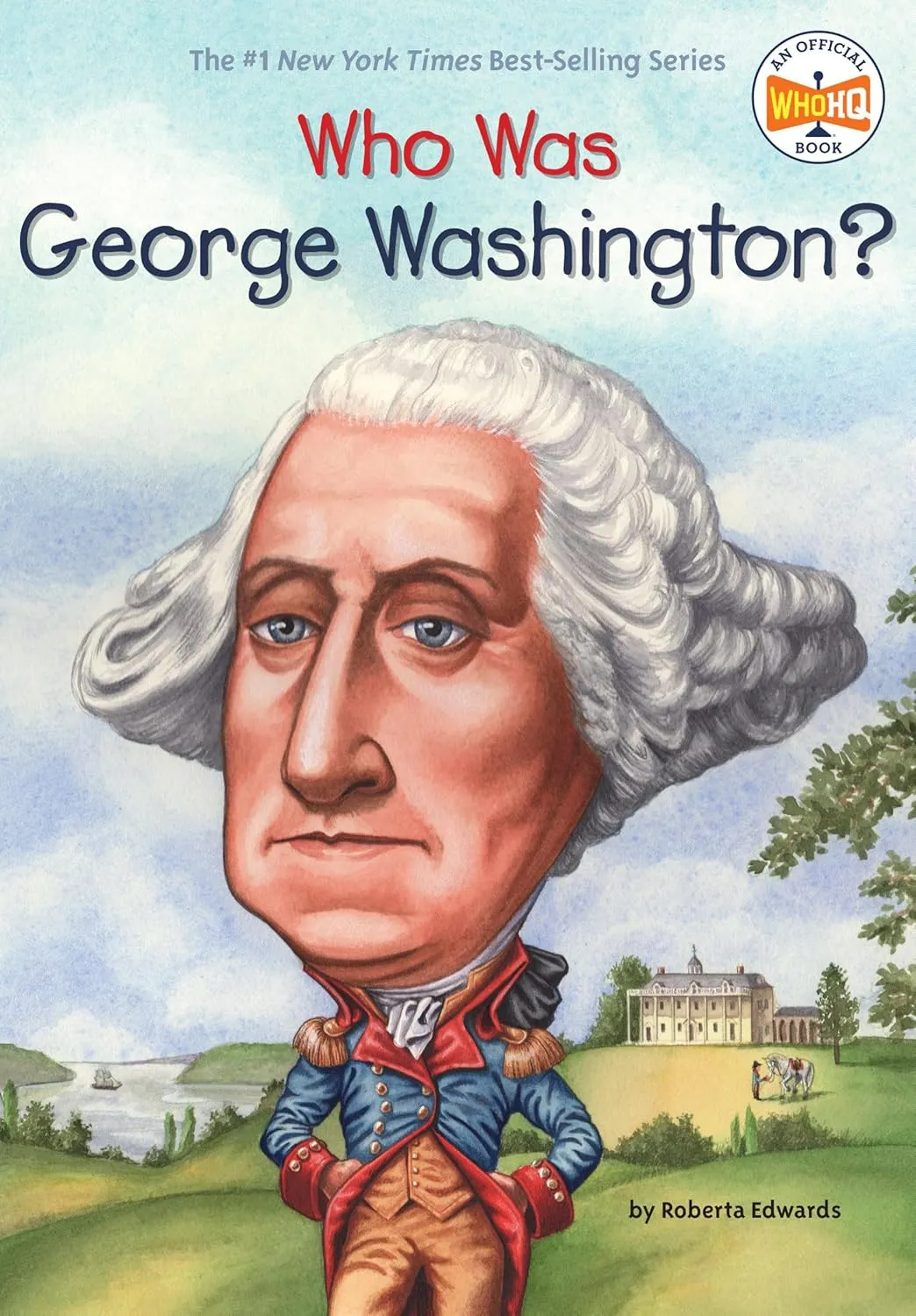 Who Was George Washington? – Roberta Edwards